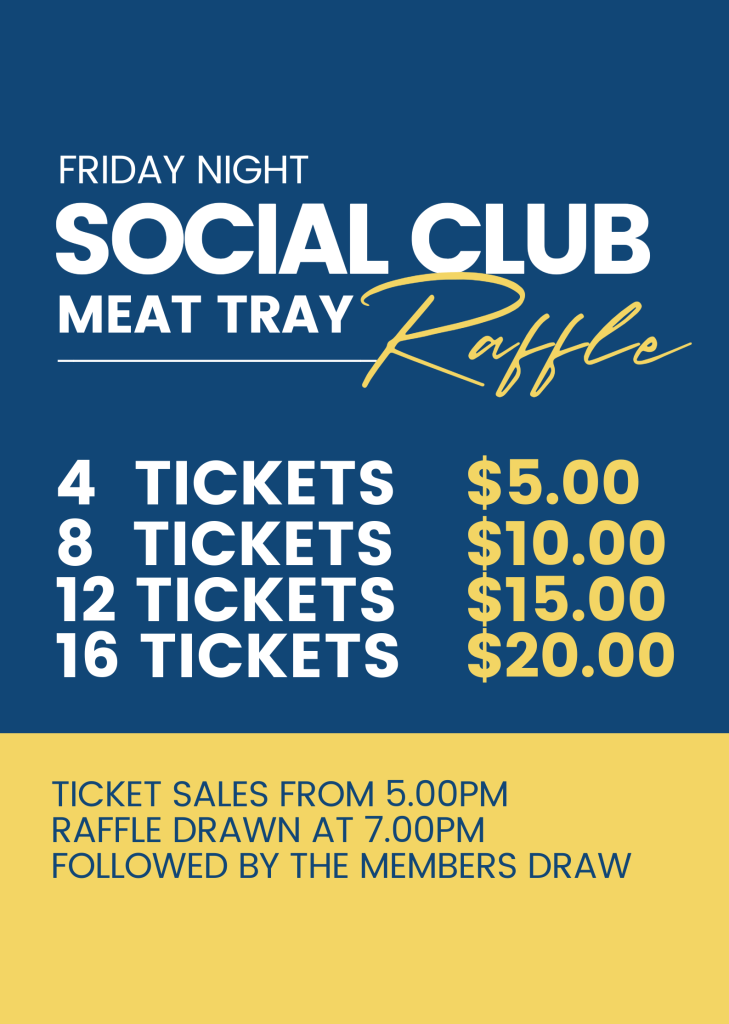 Poster for The Excelsior Hotel's Friday night Social Club meat tray raffle, with ticket prices and draw times